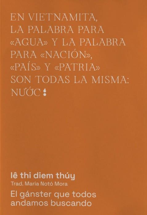 El gángster que todos andamos buscando | 9788412501025 | lê thi diem thúy