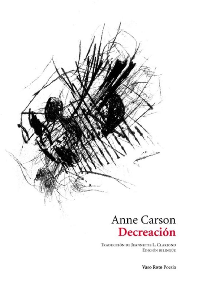 Decreación | 9788494898969 | Anne Carson