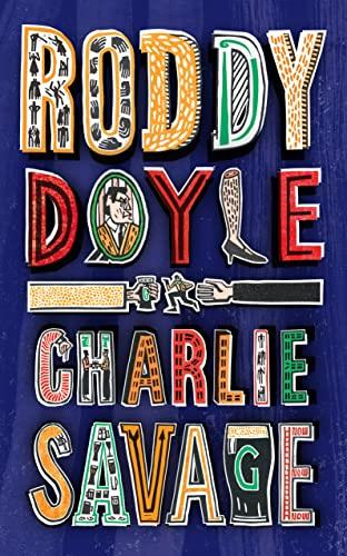 Charlie Savage | 9781784709570 | Doyle, Roddy
