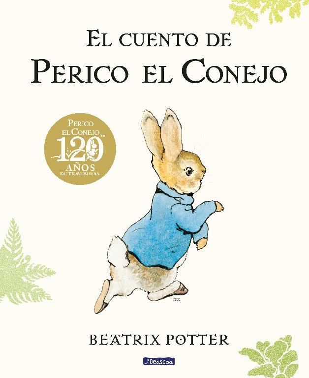 CUENTO DE PERICO EL CONEJO 120, EL | 9788448861872 | Potter, Beatrix