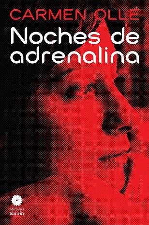 Noches de adrenalina | sf1 | Carmen Ollé