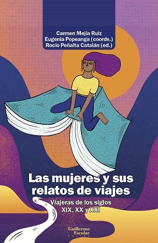 Las mujeres y sus relatos de viajes | 9788418981883 | Mejía Ruiz, Carmen/ Popeanga, Eugenia