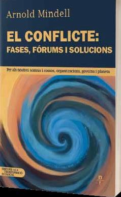 El conflicte: fases, fòrums i solucions | 9788412599442 | Arnold Mindell