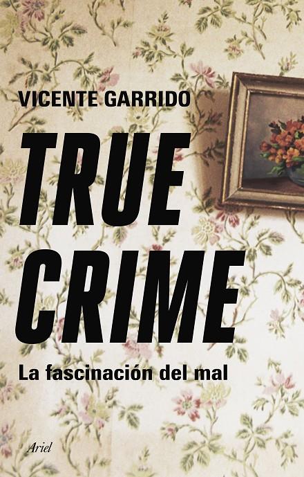 True crime | 9788434433236 | Garrido, Vicente