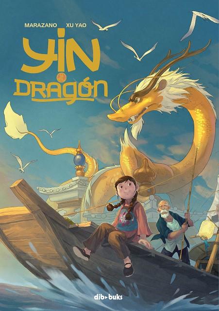 Yin y el dragón | 9788417294380 | Marazano, Richard / Yao, Xu