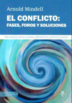 El conflicto: Fases, Foros y Soluciones | 9788412643138 | Mindell, Arnold