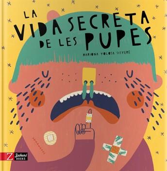 La vida secreta de les pupes | 9788417374426 | Tolosa Sisteré, Mariona