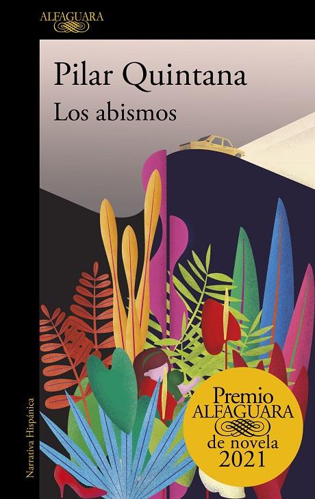 Los abismos (Premio Alfaguara de novela 2021) | 9788420454979 | Quintana, Pilar