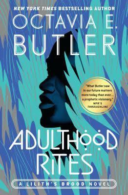 ADULTHOOD RITES | 9781472281074 | Octavia E. Butler