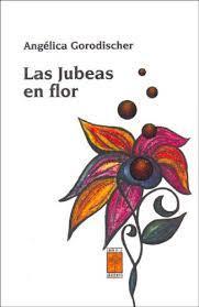 LAS JUBEAS EN FLOR | 9789872140632 | GORODISCHER ANGÉLICA