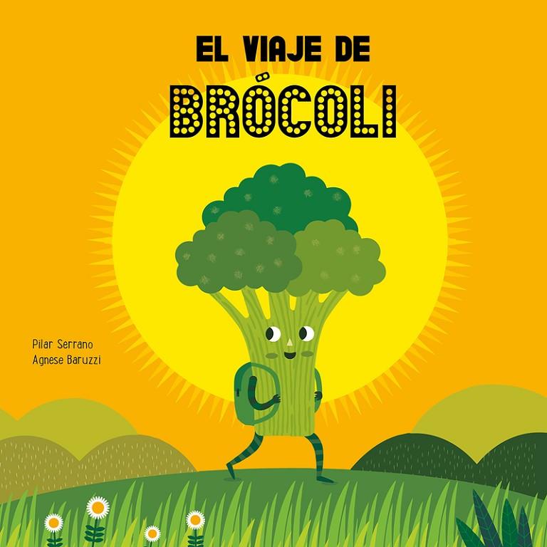 El viaje de brócoli | 9788417123864 | Serrano, Pilar