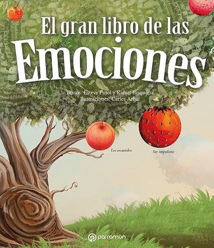 El gran libro de las emociones | 9788434238046 | Pujol i Pons, Esteve / Arbat, Carles / Bisquerra Alzina, Rafael