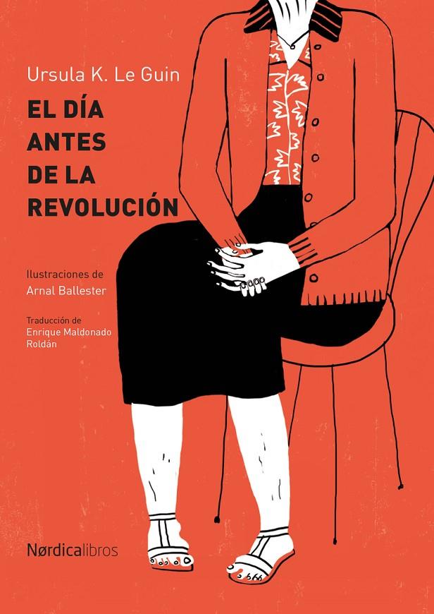El día antes de la revolución | 9788416830329 | Le Guin, Ursula. K