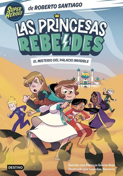 Las Princesas Rebeldes 2. El misterio del palacio invisible | 9788408254126 | Santiago, Roberto