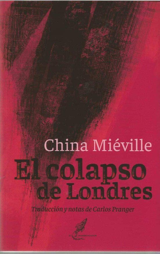 El colapso de Londres | 9788412082296 | Miéville, China