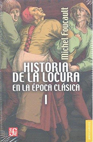 Historia de la locura i en la época clásica | 9786071628237 | Foucault,Michel
