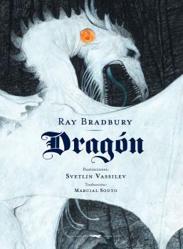 Dragón | 9788494773556 | Bradbury, Ray