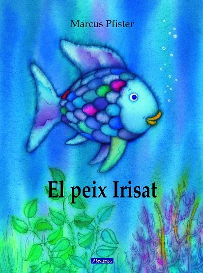 El peix Irisat (El peix Irisat) | 9788448821920 | Pfister, Marcus