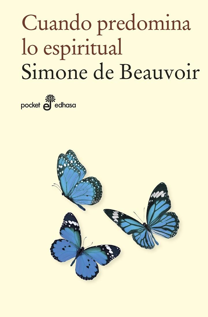 Cuando predomina lo espiritual (bolsillo) | 9788435021845 | Beauvoir, Simone de