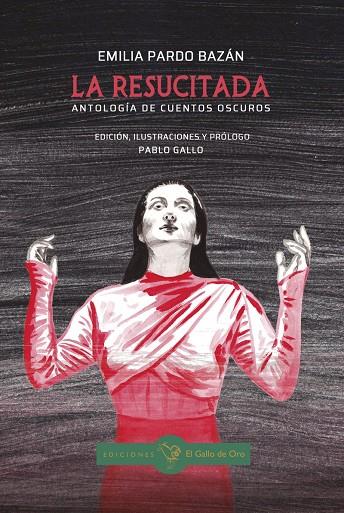 LA RESUCITADA. Antología de cuentos oscuros | 9788416575862 | Pardo Bazan, Emilia