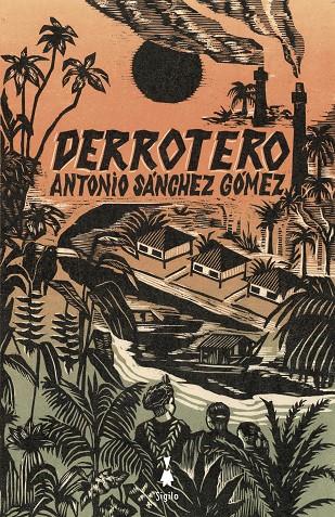 Derrotero | 9788412040487 | Sánchez Gómez, Antonio