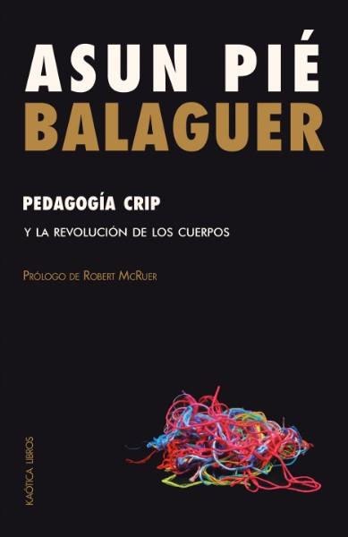 Pedagogía crip | 9788412731576 | Pié Balaguer, Asun