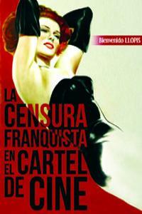 La censura franquista en el cartel de cine | 9788415606178 | Llopis Bienvenido