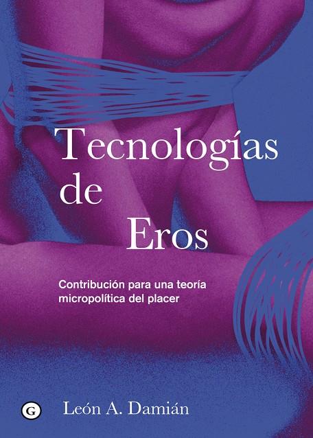 Tecnologías de Eros | 9788419728265 | Damián, León A.