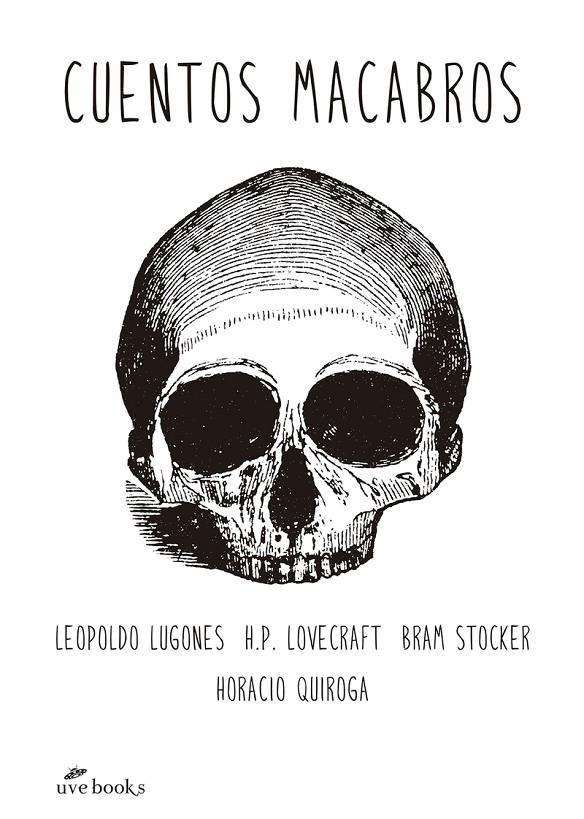Cuentos Macabros | 9788494552922 | Lovecraft Howard Phillips / Lugones Leoplodo / Quiroga Horacio / Stoker Bram