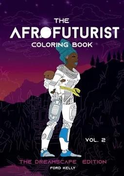The Afrofuturist, Coloring Book Vol.2 | 9783754343135 | Ford Kelly