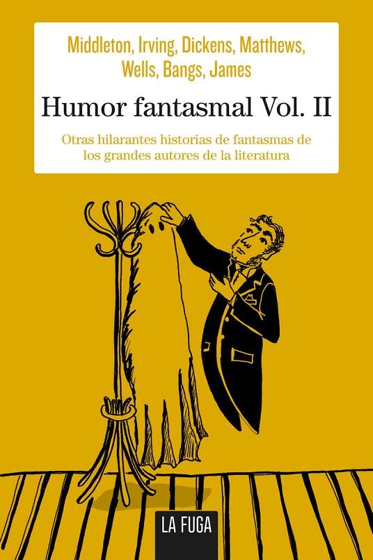 Humor fantasmal Vol. II | 9788494594465 | Irving Washington / James Henry / Wells H.G.