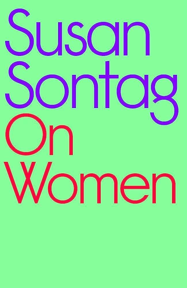 On Women: A new collection of feminist essays from the influential writer, activ | 9780241597118 | Sontag, Susan