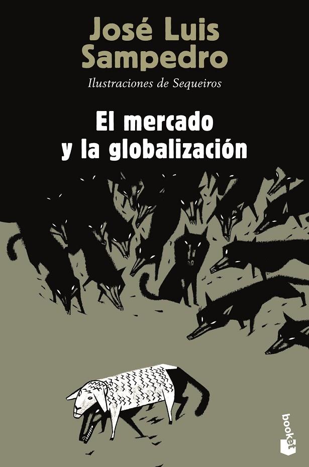 MERCADO Y LA GLOBALIZACION,EL | 9788423346844 | Sampedro, José Luis