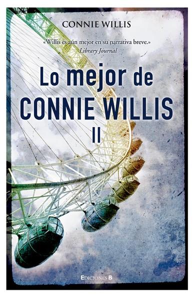 Lo mejor de Connie Willis (volumen II) | 9788466643757 | Willis, Connie