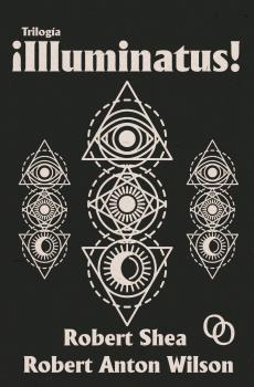 Trilogía ¡illuminatus! | 9788412387926 | Wilson, Robert Anton / Shea, Robert