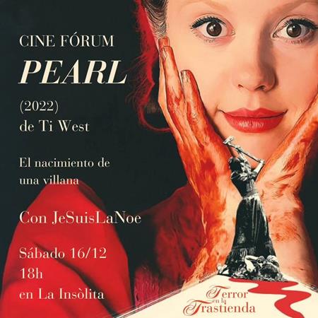 Cinefòrum amb JeSuislaNoe veurem Pearl (2022) Ti West. | 