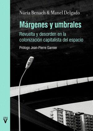 MÁRGENES Y UMBRALES | 9788417870171 | BENACHA, NURIA/ DELGADO, MANUEL
