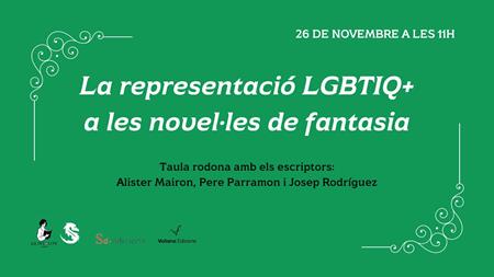 Taula rodona: la representació LGBTIQ+ a les novel-les de fantasia | 