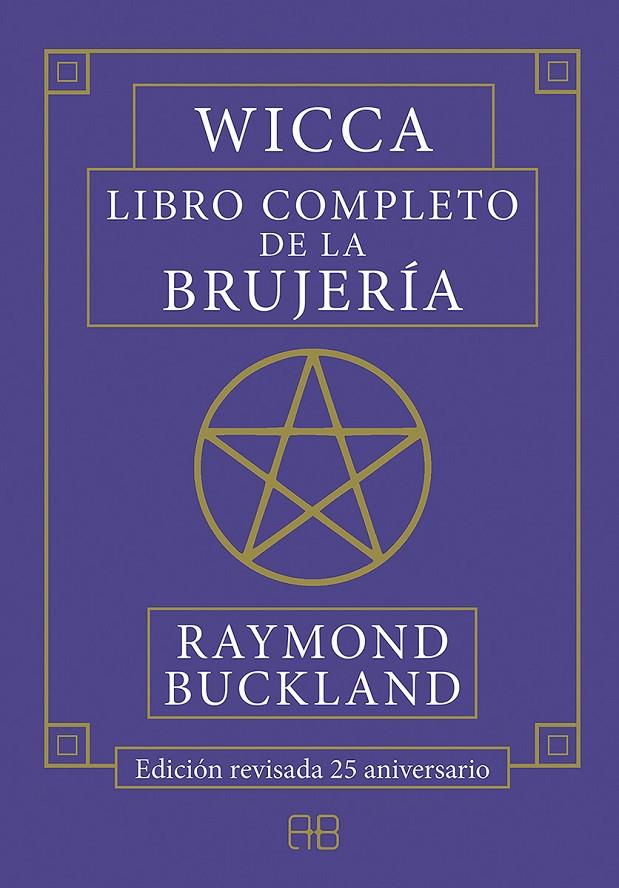 Wicca. Libro completo de la brujería | 9788417851026 | Buckland, Raymond