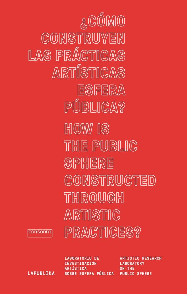¿Cómo construyen las prácticas artísticas esfera pública? How is the public sphe | 9788416205219 | AAVV