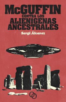 McGuffin contra los alienígenas ancestrales | 9788412604269 | Álvarez, Sergi