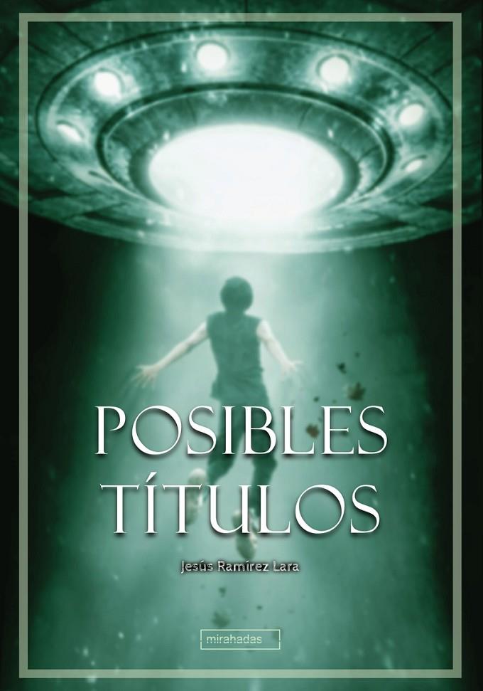 Posibles títulos | 9788419454898 | Ramírez Lara, Jesús