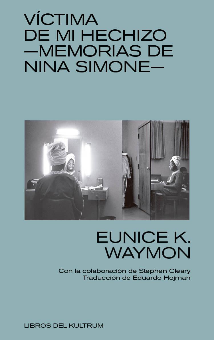 Memorias de Nina Simone | 9788494938313 | Waymon, Eunice Kathleen