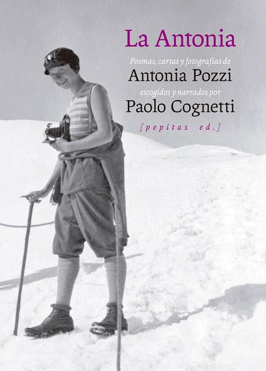 La Antonia | 9788418998454 | Cognetti, Paolo / Antonia Pozzi