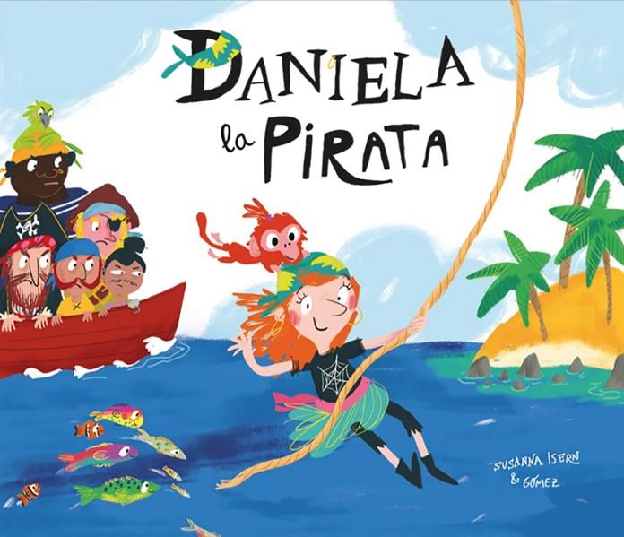 Daniela la pirata | 9788417123413 | Susanna Isern
