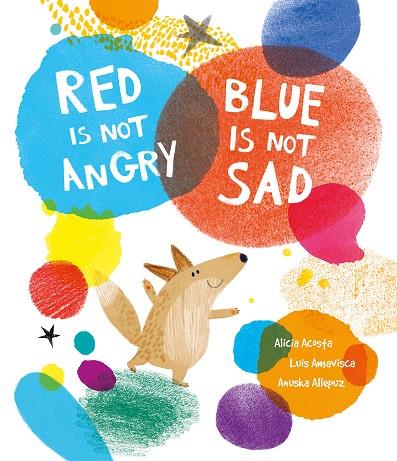 RED IS NOT ANGRY BLUE IS NOT SAD - ENG | 9788419253361 | AA.VV
