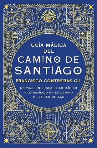Guía mágica del Camino de Santiago | 9788418015571 | Contreras Gil, Francisco