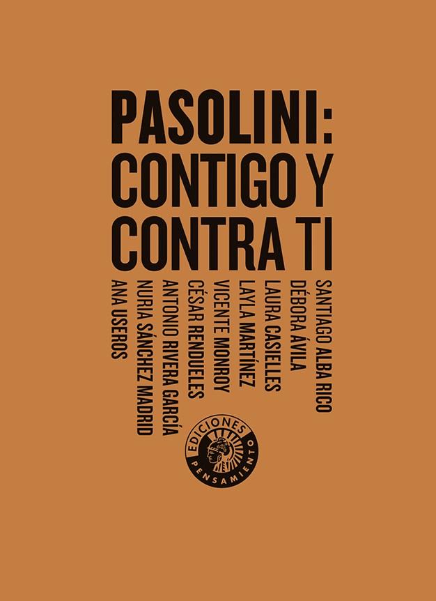 Pasolini: contigo y contra ti | 9788412421491 | Alba Rico, Santiago