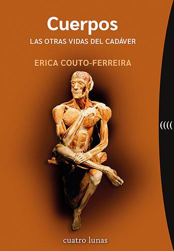 Cuerpos. Las otras vidas del cadáver | 9788419783066 | Couto-Ferreira, Erica