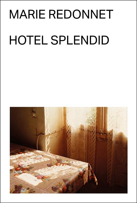 Hotel Splendid | 9788412537765 | Redonnet, Marie